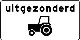 Aluminium DOR verkeersbord RVV OB55 uitgezonderd tractoren - levensduur 10 jaar - afmeting 600x300mm