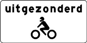 Aluminium DOR verkeersbord RVV OB56 uitgezonderd motoren - levensduur 10 jaar - afmeting 600x300mm