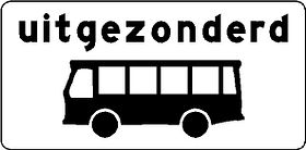 Aluminium DOR verkeersbord RVV OB62 uitgezonderd bussen - levensduur 10 jaar - afmeting 600x300mm