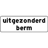 Nabasco Sign verkeersbord RVV OB102 uitgezonderd berm - levensduur 20 jaar - afmeting 600x200mm