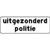 Nabasco Sign verkeersbord RVV OB103 uitgezonderd politie - levensduur 20 jaar - afmeting 600x200mm