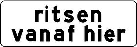 Aluminium DOR verkeersbord RVV OB726 ritsen vanaf hier - levensduur 20 jaar - afmeting 600x200mm