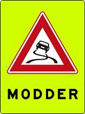 Verkeersbord RVV model J20f - MODDER - Pas op slipgevaar!
Verkeersbord RVV model J20f - Slipgevaar door modder