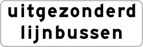 Verkeersbord RVV model OB104 - Uitgezonderd lijnbussen