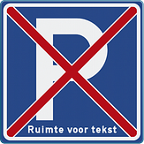 Parkeerverbod bord met eigen tekst en pictogrammen