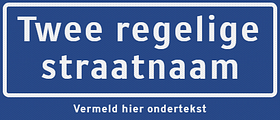 Straatnaambord -SNB30 - 2 regels + ondertekst - NEN 1772