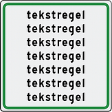 Verkeersbord met eigen tekst - wit tekstbord + kader in kleur