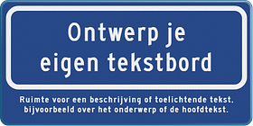 Verkeersbord met eigen tekst - naambord met kader