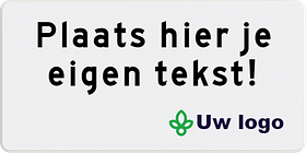 Verkeersbord met eigen tekst en logo