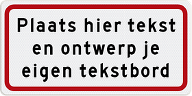 Verkeersbord met eigen tekst - wit tekstbord + kader in kleur
