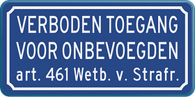 Verkeersbord verboden toegang voor onbevoegden - art. 461