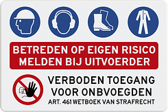 Verkeersbord verboden toegang met eigen tekst + pictogrammen