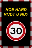 Waarschuwingsbord Hoe hard rijdt u nu? met aanpasbaar pictogram